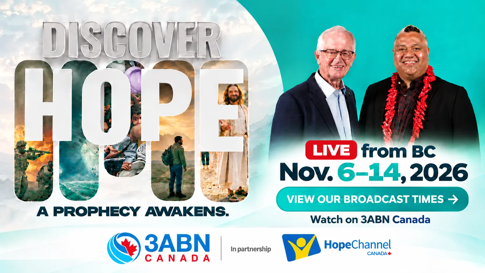 Discover Hope — LIVE from BC, November 6–14, 2026. View our broadcast times on 3ABN Canada. In partnership with Hope Channel Canada.